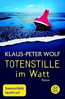 Totenstille im Watt: Roman von Wolf, Klaus-Peter | Buch | Zustand sehr gut