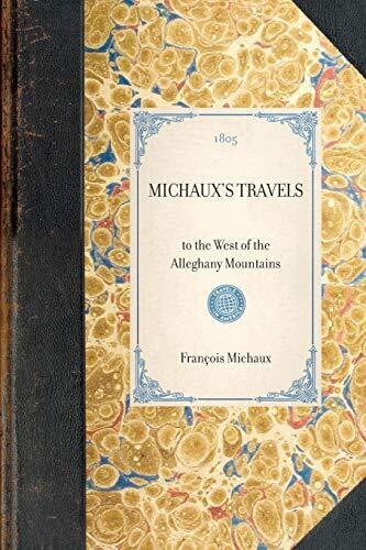 Travels to the West of the Alleghany Mountains (Travel in America), Michaux-, - Picture 1 of 1