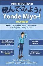 Yonde Miyo-! Volume 1: Storie Giapponesi brevi e divertenti in Hiragana e Kanji