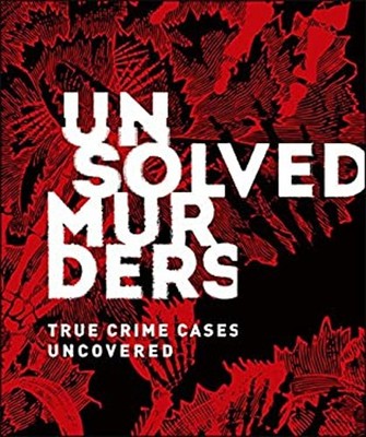 Unsolved Murders : True Crime Cases Uncovered Emily G., Hunt, Amb