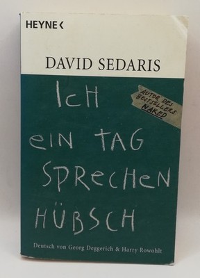 Ich ein Tag sprechen hübsch von Sedaris, David | Buch | Zustand gut