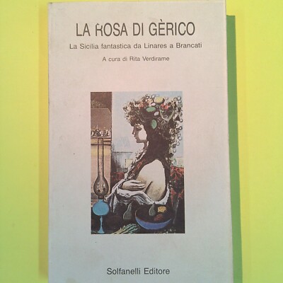 LA ROSE DI GERICO VERDIRAME SOLFANELLI