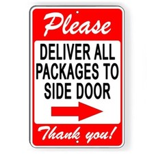 Please Deliver All Packages To Side Door Arrow Right Sign / Decal  / Si170
