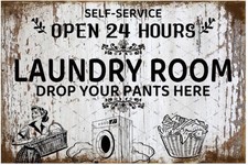 Laundry Room Sign Aluminum 8x12 Inches Funny Drop Your Pan Wall Decor