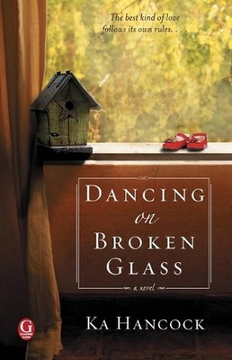 Dancing on Broken Glass by Ka Hancock (English) Paperback Book