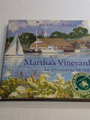 Martha's Vineyard Ray Ellis Ralph Graves 1995 First Edition Signed Art Book