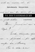 Maria E Ferruccio Brollo | P. S. Non Ti Scordar Di Me | Taschenbuch (2019)