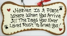 DOG BONE SIGN Heaven Is A Place PLAQUE In Memory Pet Groomer Kennel Wood Wall