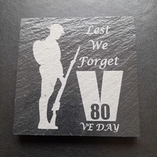 A Lest We Forget VE DAY 80 Square Slate Coaster 4" / 10cm - New & Collectible.