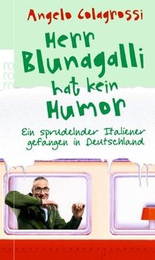 Herr Blunagalli hat kein Humor: Ein sprudelnder Italiene... | Buch | Zustand gut
