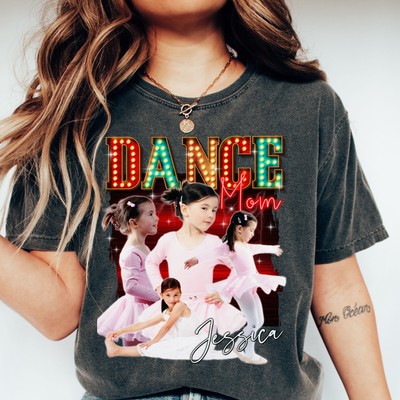 Custom Dance mom Comfort Colors Unisex T-Shirt Personalized Dance mama bootleg y