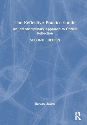 The Reflective Practice Guide - 9781032234533