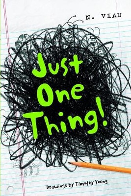 Nancy Viau Just One Thing! (Gebundene Ausgabe)