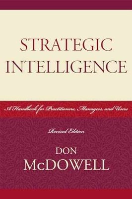Strategic Intelligence: A Handbook for - Paperback, by McDowell Don - Very Good