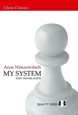 My System: New Translation by Aron Nimzowitsch (English) Paperback Book