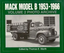 Mack Model B 1953-1966 Photo Archive, Vol. 2