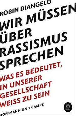 Robin J. DiAnge Wir müssen über Rassismus sprechen: Was  (Paperback) (UK IMPORT)