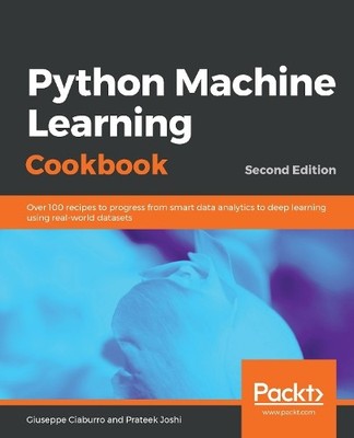 Giuseppe Ciaburro Prateek J Python Machine Learning Cook (Paperback) (UK IMPORT)
