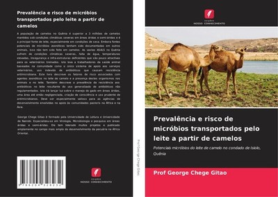Prevalência e risco de micróbios transportados pelo leite a partir de camelos Ge