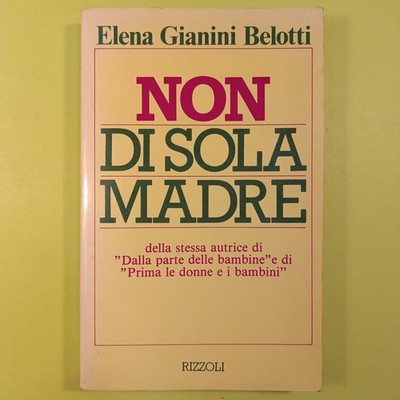 NICHT NUR VON MUTTER ELENA GIANINI BELOTTI RIZZOLI 1983