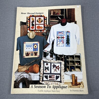 Bear Thread Designs  Season to Applique Pattern Booklet Dianna Akers
