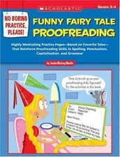 No Boring Practice, Please! Funny Fairy Tale Proofreading: Highly Motivating...