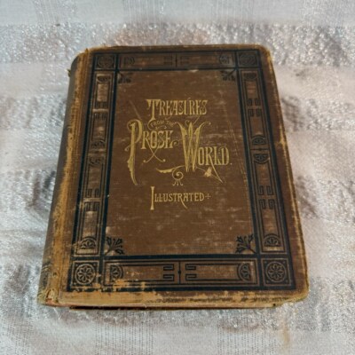 Treasures from the Prose World With Biographical Sketches 1883 by Frank McAlpine