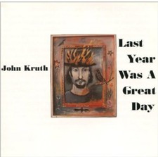 John Kruth - Last Year Was a Great Day [New CD]