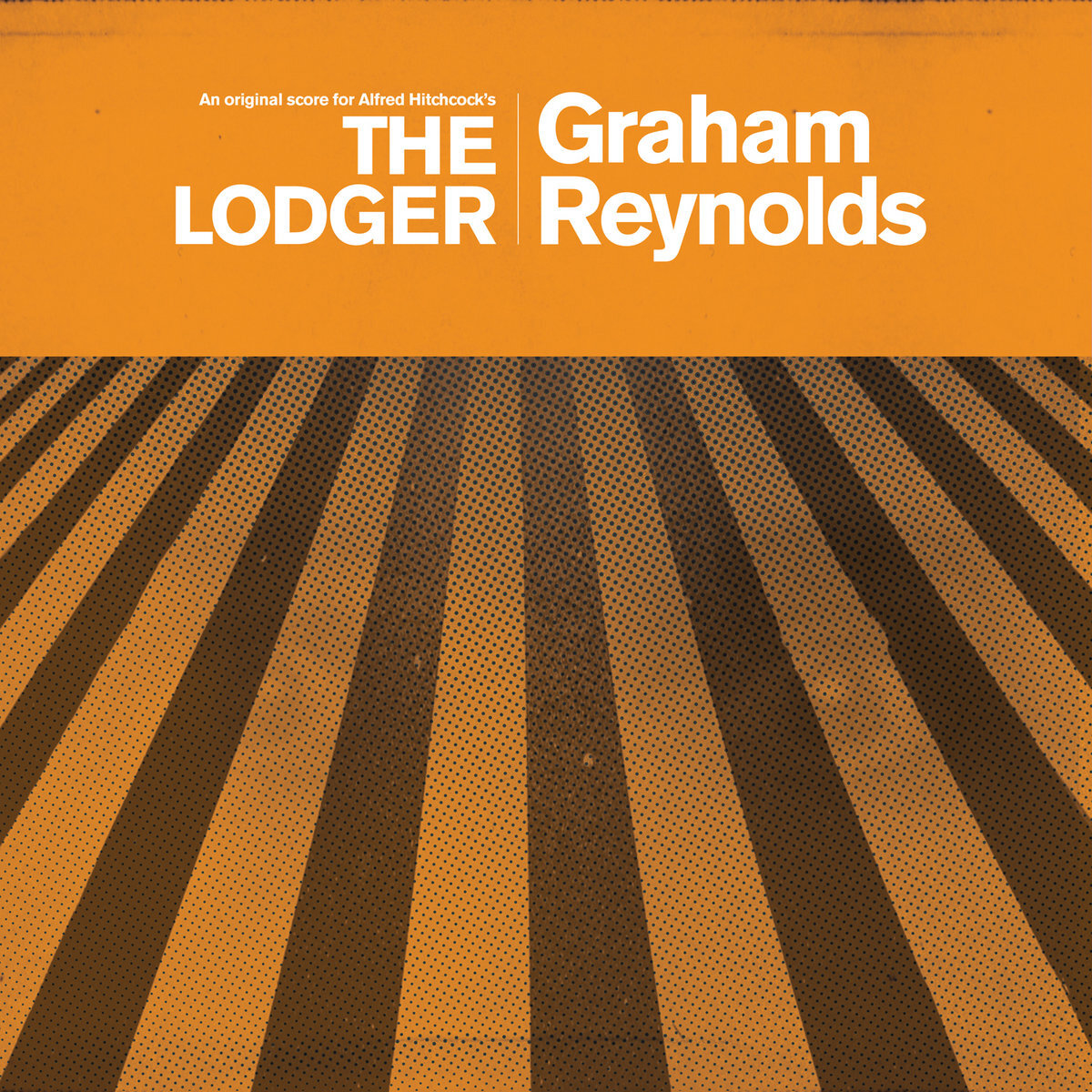 Graham Reynolds ‎– An Original Score For Alfred Hitchcock's The Lodger FIRELP606