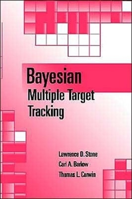 Stone - Bayesian Multiple Target Tracking - New hardback or cased book - X555z