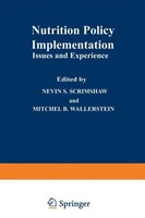 Nutrition Policy Implementation Nevin S. Scrimshaw