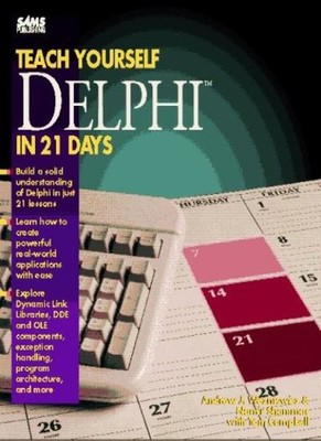 Teach Yourself Delphi in 21 Days (Sams Teach Yourself),A. Woznie