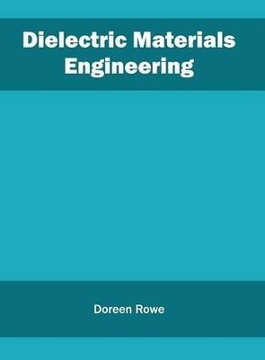 Dielectric Materials Engineering (Hardback)