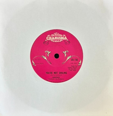 AUDIENCE 'YOU'RE NOT SMILING' 7'' SINGLE CHARISMA RECORDS CB156 1971 PINK LABEL