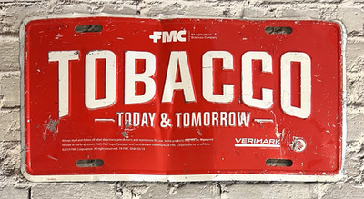 Tobacco Today & Tomorrow Booster License Plate FMC Agricultural Sciences Company