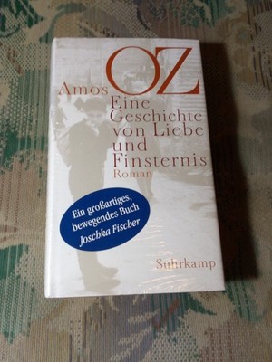 Amoz Oz:  Eine Geschichte von Liebe und Finsternis - Hardcover