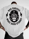 Men's Funny Monkey T-Shirt Bad Choices Make Good Stories Gorilla Graphic Tee