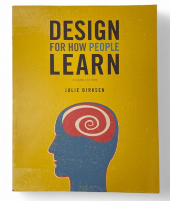 Design for How People Learn (2nd Edition) Voices That Matter