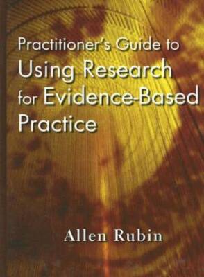 Practitioner's Guide to Using Research for Evidence-Based Practice - VERY GOOD