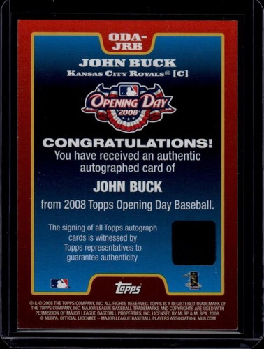 2008 Topps Opening Day Autographs #JRB John Buck Auto Kansas City Royals ID44000 - Picture 2 of 2