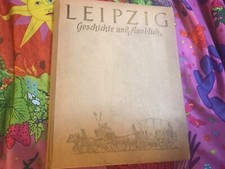 Leipzig - Geschichte und Ausblick  Sachsenverlag Dresden 1952 DDR