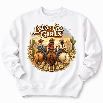 Lets Go Girls Western Women Custom White Crewneck Sweatshirt Graphic Pullover