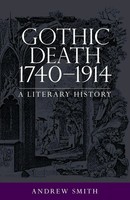 Andrew Smith | Gothic Death 1740-1914 | Taschenbuch | Englisch (2018)