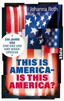 This Is America - Is This America? | Roth, Johanna | Gebunden | 9783492074674