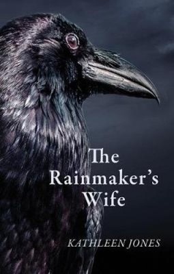 The Rainmaker's Wife by Kathleen Jones