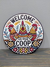 Welcome to Our Coop 8 x 8 inch Metal Sign