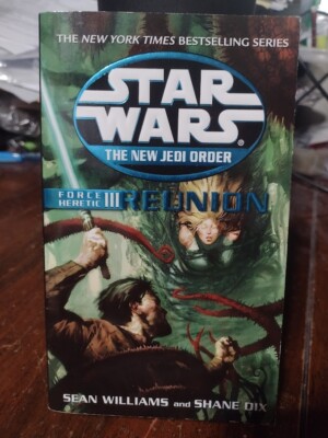 Force Heretic III: Reunion (Star Wars: The New Jedi Order, Book 17) - GOOD