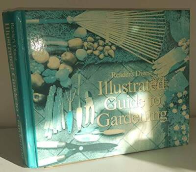Illustrated Guide to Gardening - Hardcover By Carroll C. Calkins - GOOD