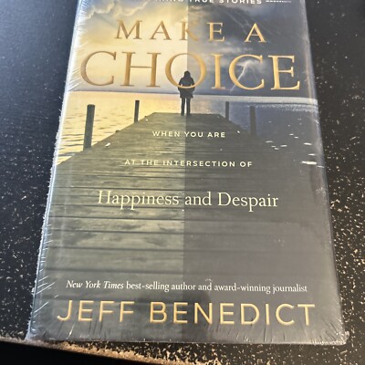 MAKE A CHOICE: WHEN YOU ARE AT THE INTERSECTION OF By Jeff Benedict - Hardcover