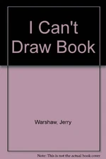 I CAN'T DRAW BOOK By Jerry Warshaw & Dick Masek